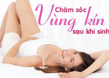 Cách chăm sóc vùng kín sau sinh mà các mẹ nên biết