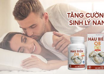 Yếu sinh lý: “Lâm trận” được 2-3 phút “đã xuất” dùng tinh Hàu Biển OB có cải thiện?